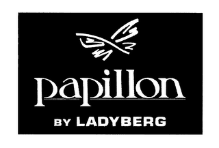 PAPILLON BY LADYBERG