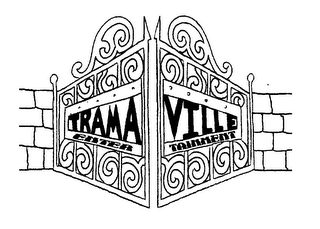 TRAMAVILLE ENTERTAINMENT