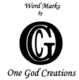 WORD MARKS BY OGC ONE GOD CREATIONS