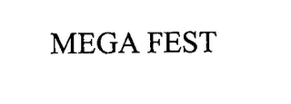 MEGA FEST