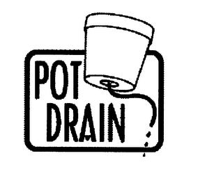 POT DRAIN