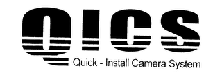 QICS QUICK - INSTALL CAMERA SYSTEM