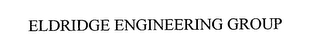 ELDRIDGE ENGINEERING GROUP