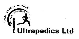 TOTAL CARE IN MOTION PROSTHETICS & ORTHOTICS ULTRAPEDICS LTD