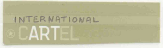INTERNATIONAL CARTEL
