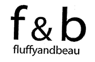 F & B FLUFFYANDBEAU