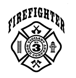 FIREFIGHTER VIGILANT HOSE COMPANY Nº 3