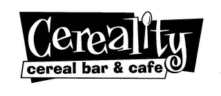 CEREALITY CEREAL BAR & CAFE