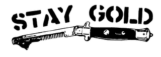 STAY GOLD