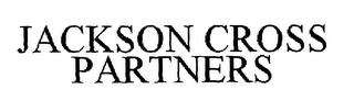 JACKSON CROSS PARTNERS