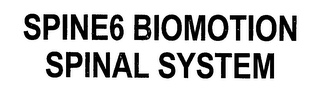 SPINE6 BIOMOTION SPINAL SYSTEM