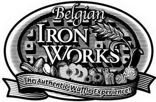 BELGIAN IRON WORKS THE AUTHENTIC WAFFLE EXPERIENCE!