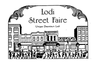 LODI STREET FAIRE UNIQUE DOWNTOWN LODI