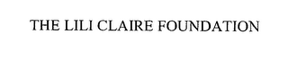 THE LILI CLAIRE FOUNDATION
