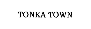 TONKA TOWN