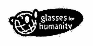 GLASSES FOR HUMANITY