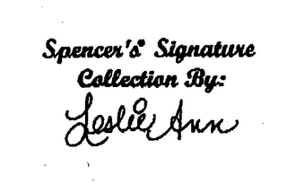 SPENCER'S SIGNATURE COLLECTION BY: LESLIE ANN