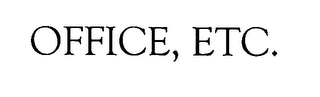 OFFICE, ETC.