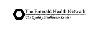 THE EMERALD HEALTH NETWORK THE QUALITY HEALTHCARE LEADER