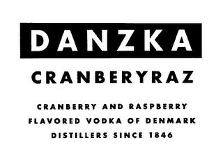 DANZKA CRANBERYRAZ CRANBERRY AND RASPBERRY FLAVORED VODKA OF DENMARK DISTILLERS SINCE 1846