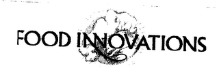 FOOD INNOVATIONS