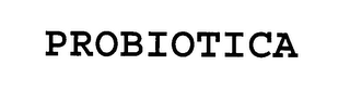 PROBIOTICA