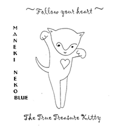 MANEKI NEKO BLUE FOLLOW YOUR HEART THE TRUE TREASURE KITTY