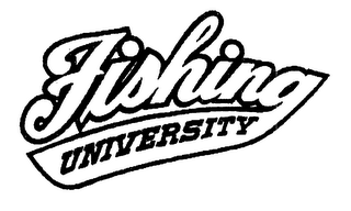 FISHING UNIVERSITY