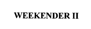 WEEKENDER II