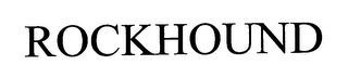 ROCKHOUND