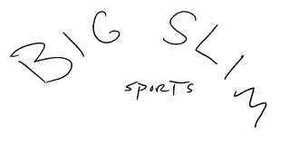BIG SLIM SPORTS