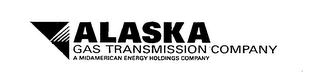 ALASKA GAS TRANSMISSION COMPANY A MIDAMERICAN ENERGY HOLDINGS COMPANY