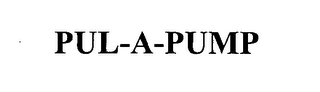 PUL-A-PUMP