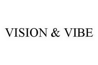 VISION & VIBE