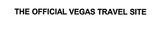 THE OFFICIAL VEGAS TRAVEL SITE