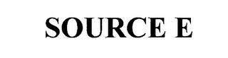 SOURCE E