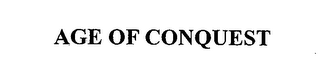 AGE OF CONQUEST