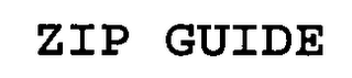 ZIP GUIDE
