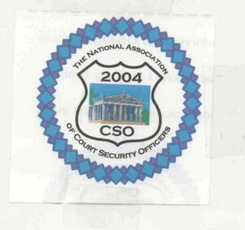 THE NATIONAL ASSOCIATION OF COURT SECURITY OFFICERS 2004 CSO