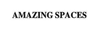 AMAZING SPACES