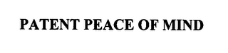 PATENT PEACE OF MIND
