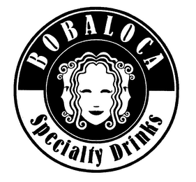 BOBALOCA SPECIALTY DRINKS