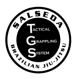 SALSEDA BRAZILIAN JIU-JITSU TACTICAL GRAPPLING SYSTEM