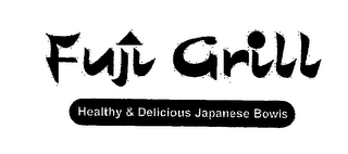 FUJI GRILL HEALTHY & DELICIOUS JAPANESE BOWLS