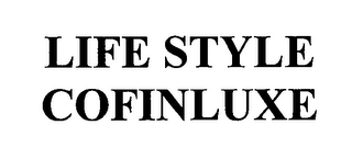 LIFE STYLE COFINLUXE