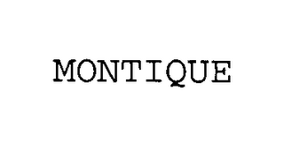 MONTIQUE