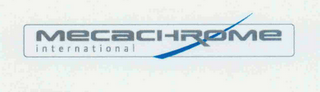 MECACHROME INTERNATIONAL
