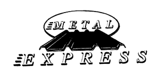 METAL EXPRESS