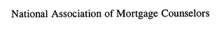 NATIONAL ASSOCIATION OF MORTGAGE COUNSELORS
