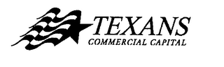 TEXANS COMMERCIAL CAPITAL